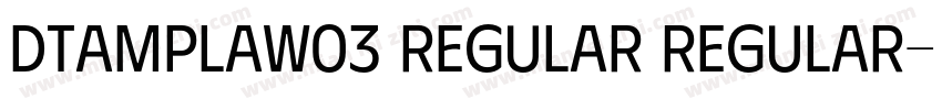 dTAmplaw03 Regular Regular字体转换